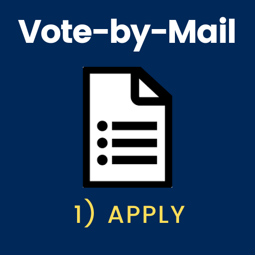 Vote-by-Mail step 1: Apply