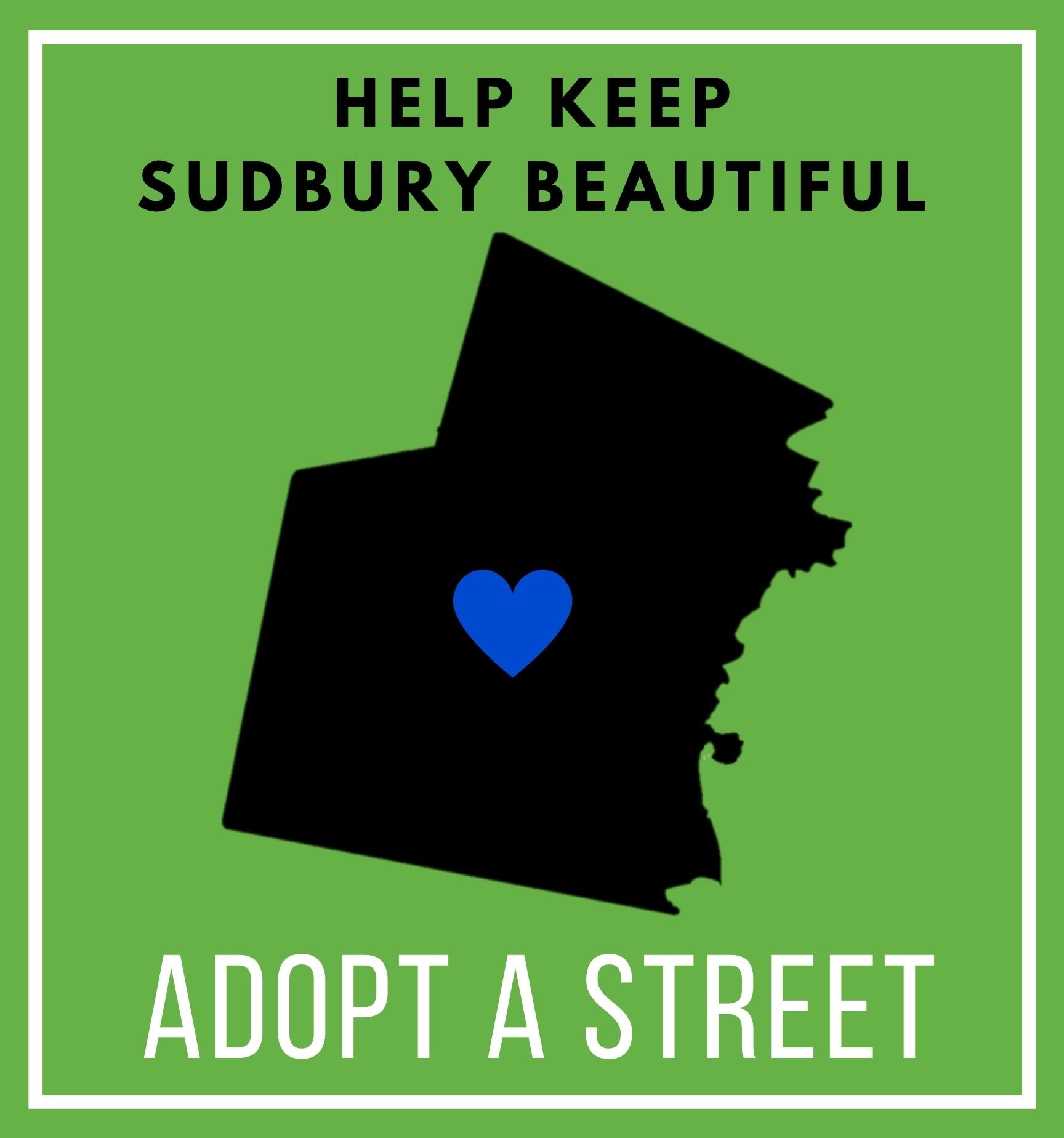 Help keep Sudbury beautiful. Adopt a Street.