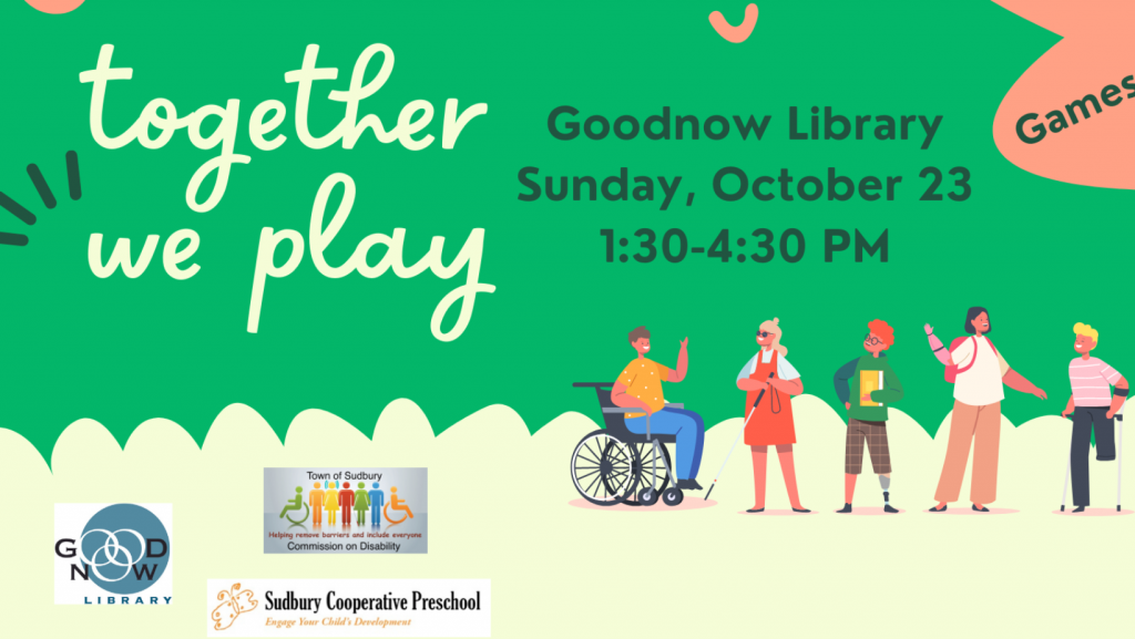 In person event flyer for Together We Play to be held at the Goodnow Library on Sunday, October 23 from 1:30 PM to 4:30 PM